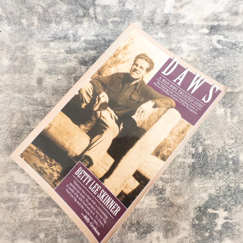 Daws A Man Who Trusted God Betty Lee Skinner Dawson Trotman Navigators NavPress
